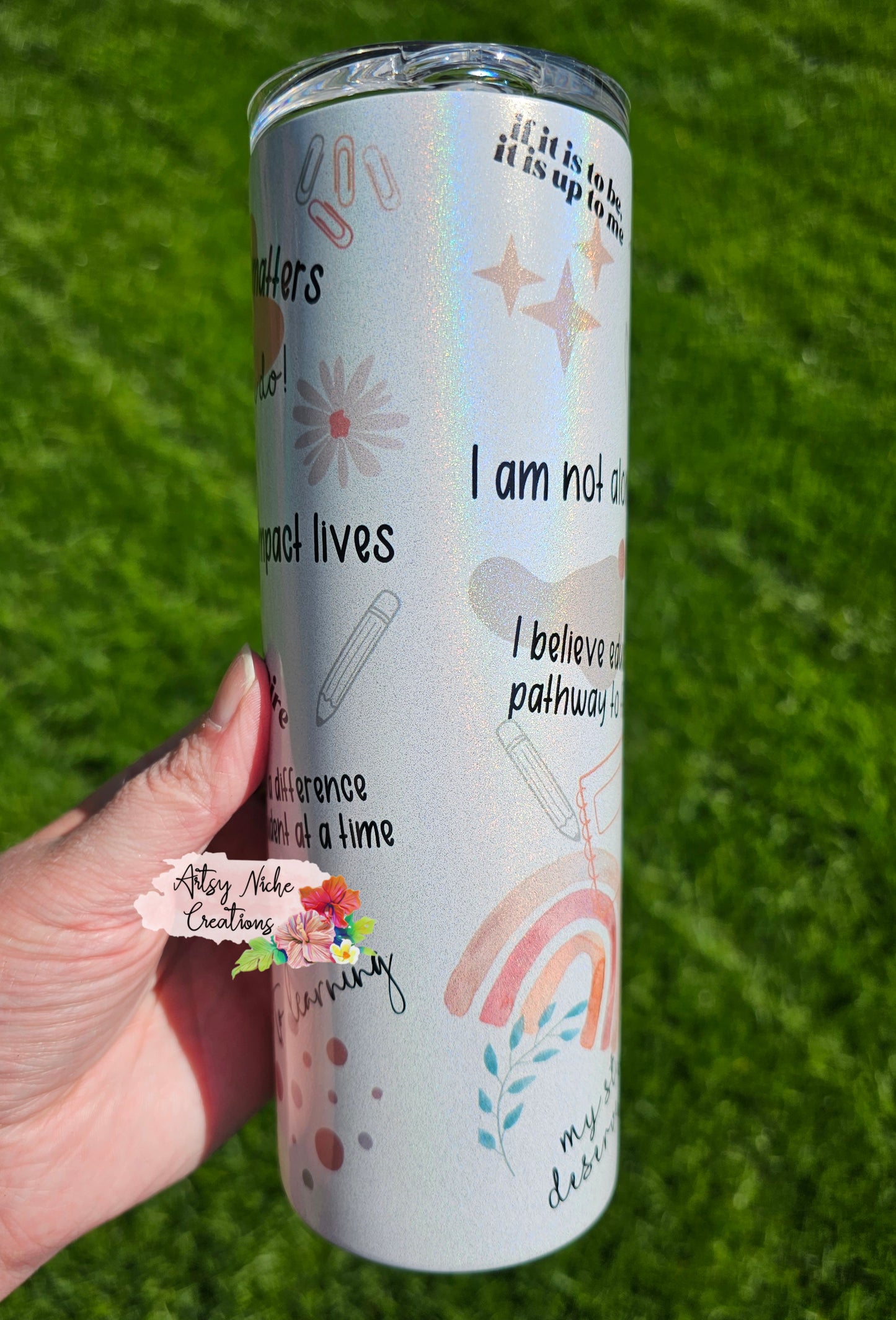 20 oz Holographic Teacher Daily Affirmations Sublimation Tumbler - Imperfect