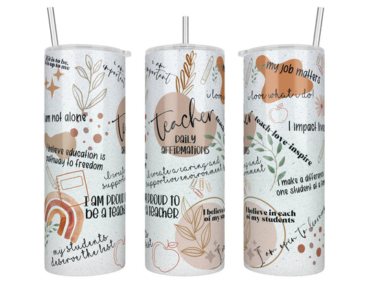 20 oz Holographic Teacher Daily Affirmations Sublimation Tumbler