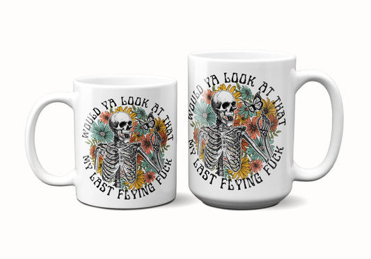 Would You Look At That My Last Flying Fuck ORCA Coated Dishwasher Safe Coffee Mug