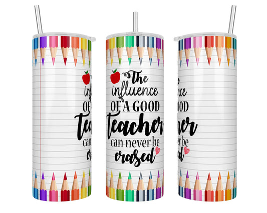 20 oz Influence Of A Good Teacher Sublimation Tumbler