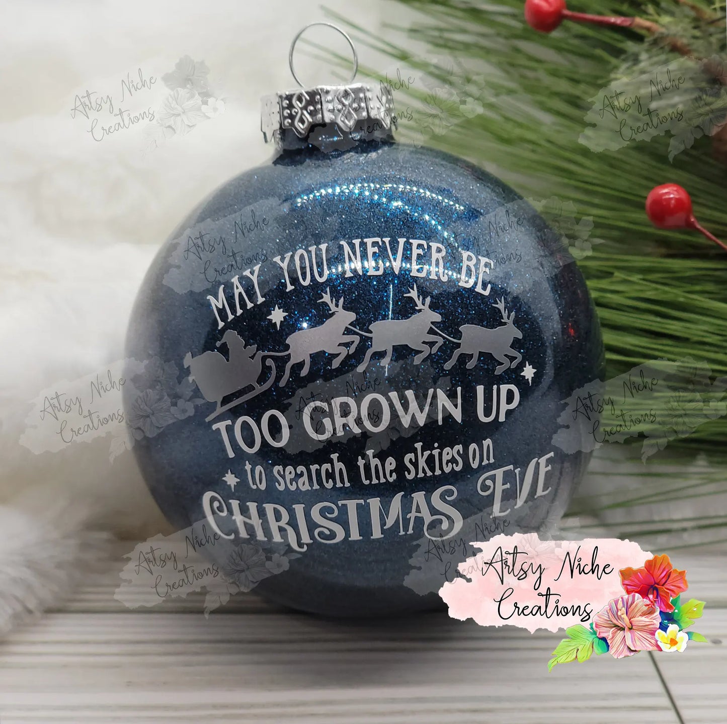 May You Never Be Too Grown Up 2025 Glass Ball Christmas Ornament
