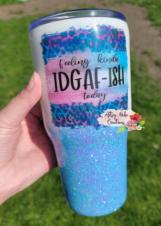 27 oz Feeling Kinda IDGAF-ISH Today Epoxy Tumbler