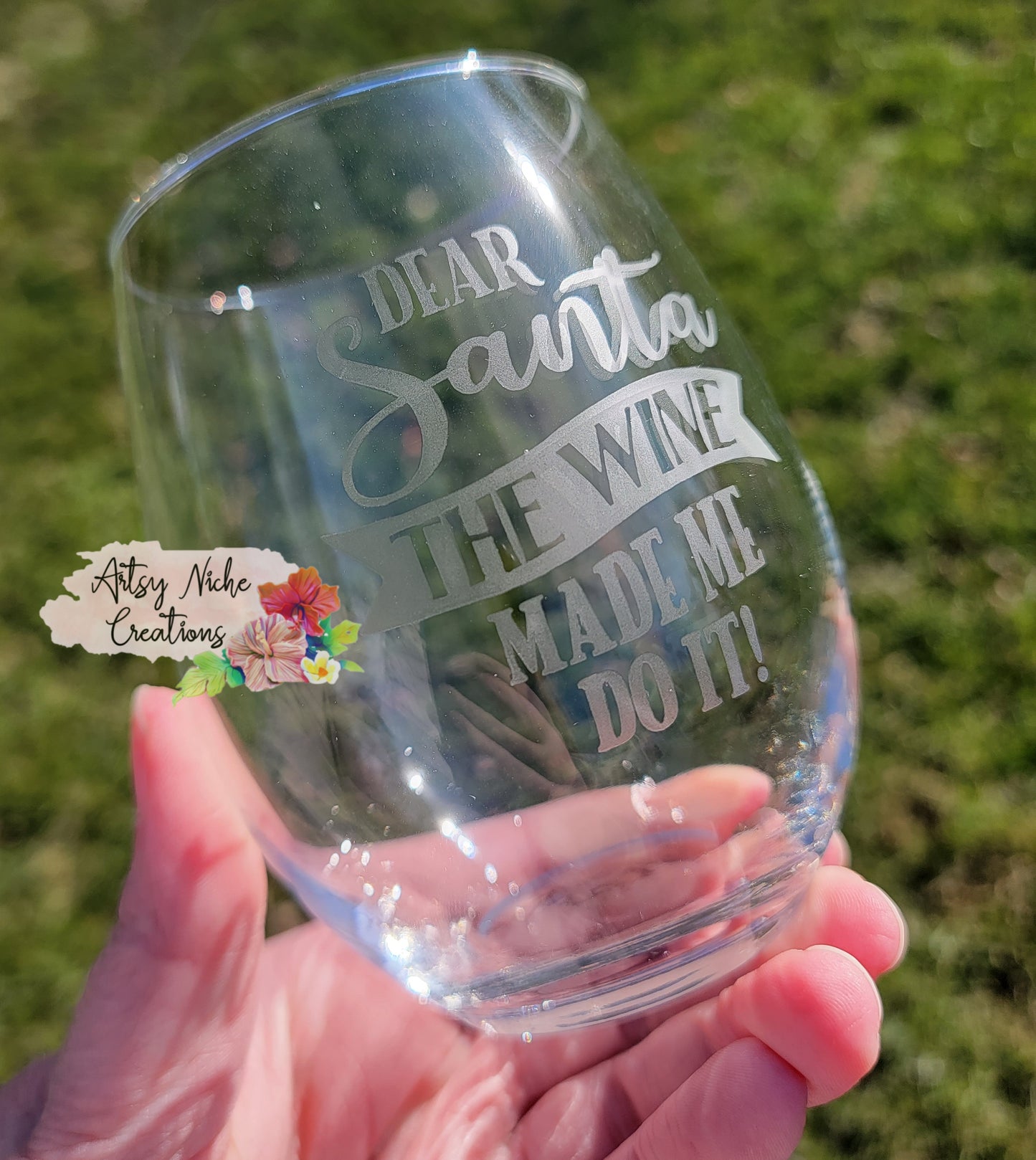 Etched Wine Glass Dear Santa The Wine Made Me Do It