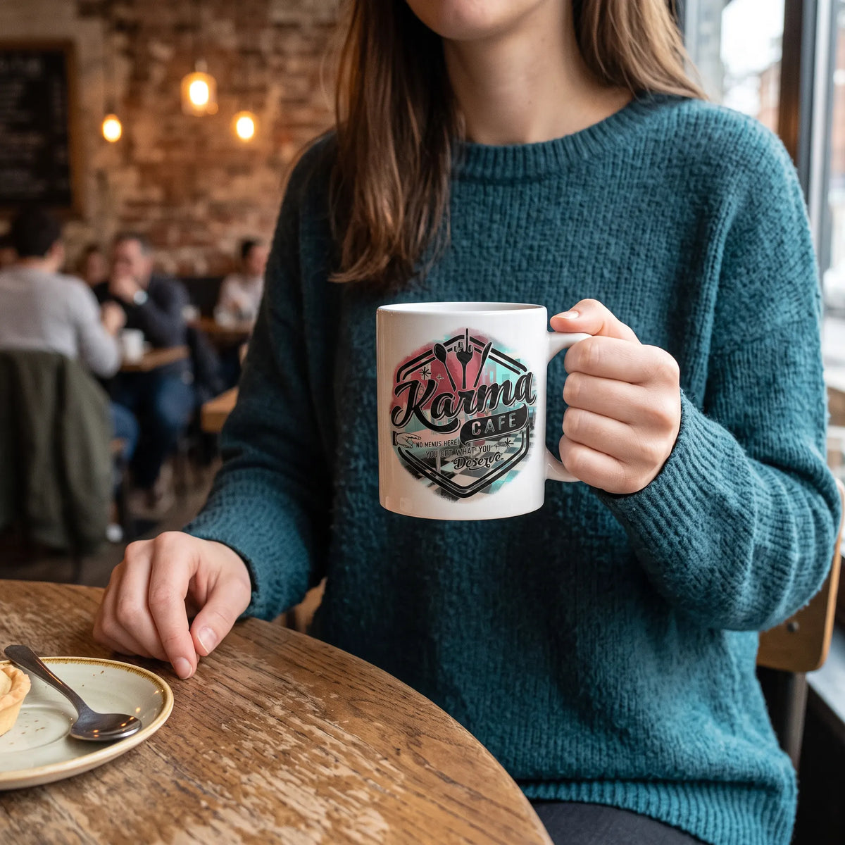 Karma Cafe You Get What You Deserve Coffee Mug