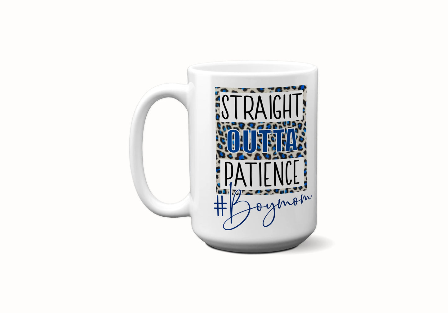 15 oz Right Hand Straight Outta Patience #Boy Mom Sublimation Mug - Imperfect