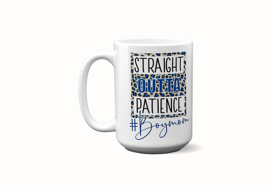 15 oz Right Hand Straight Outta Patience #Boy Mom Sublimation Mug - Imperfect