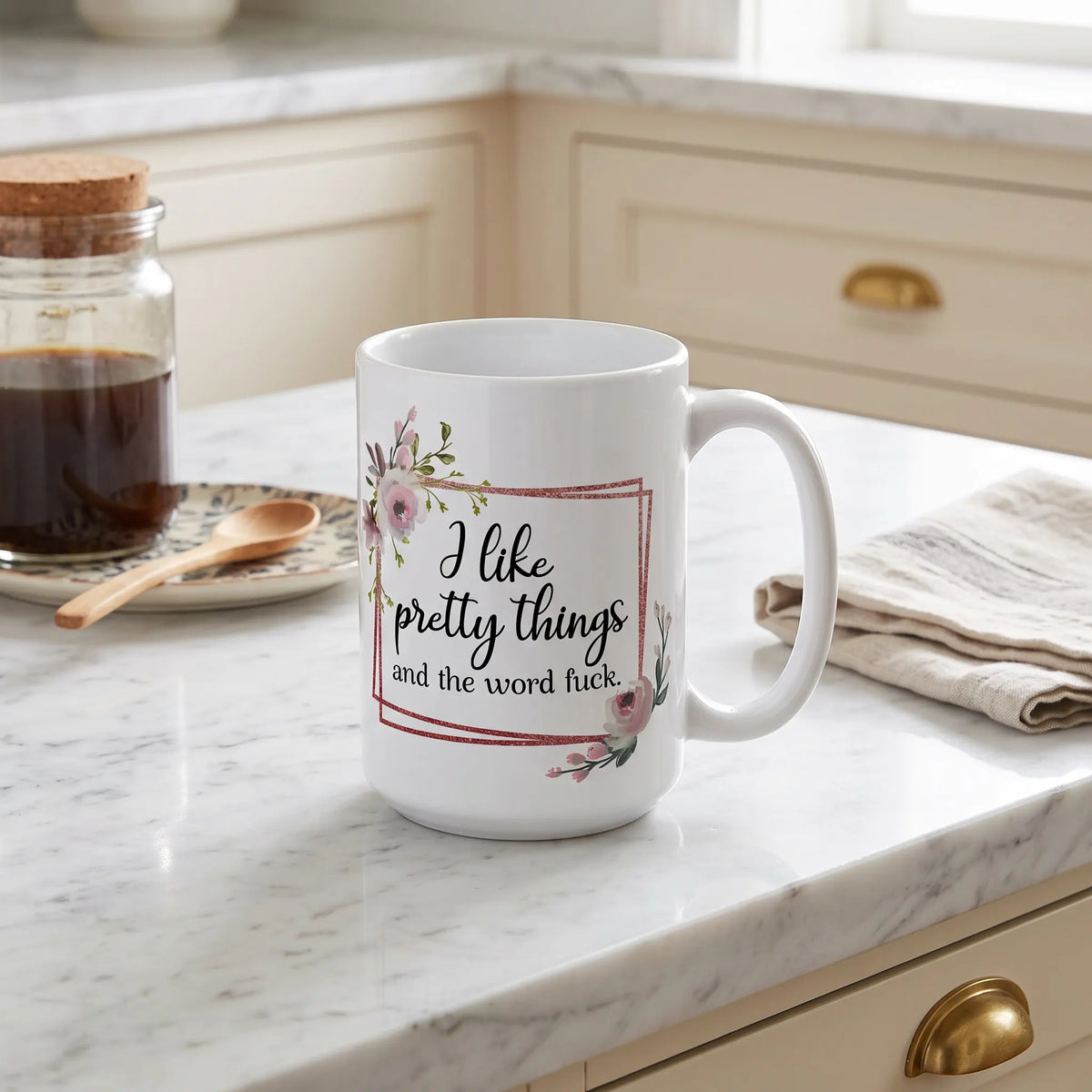 I Like Pretty Things and the Word Fuck Coffee Mug