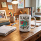 Teach Love Inspire Teacher Coffee Mug