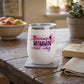 Because Mommin' Ain't Easy 12oz Insulated Wine Tumbler