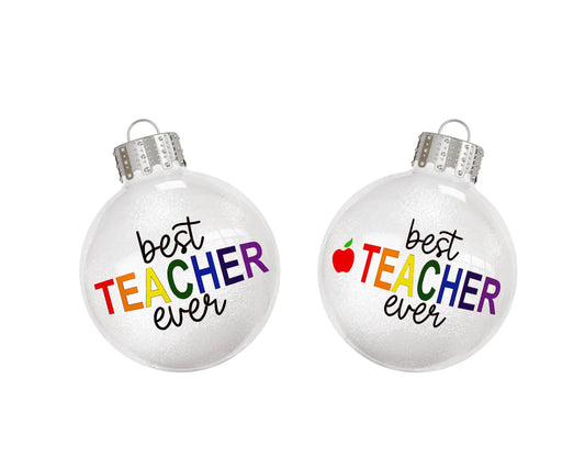 Best Teacher Ever Glass Ball Christmas Ornament