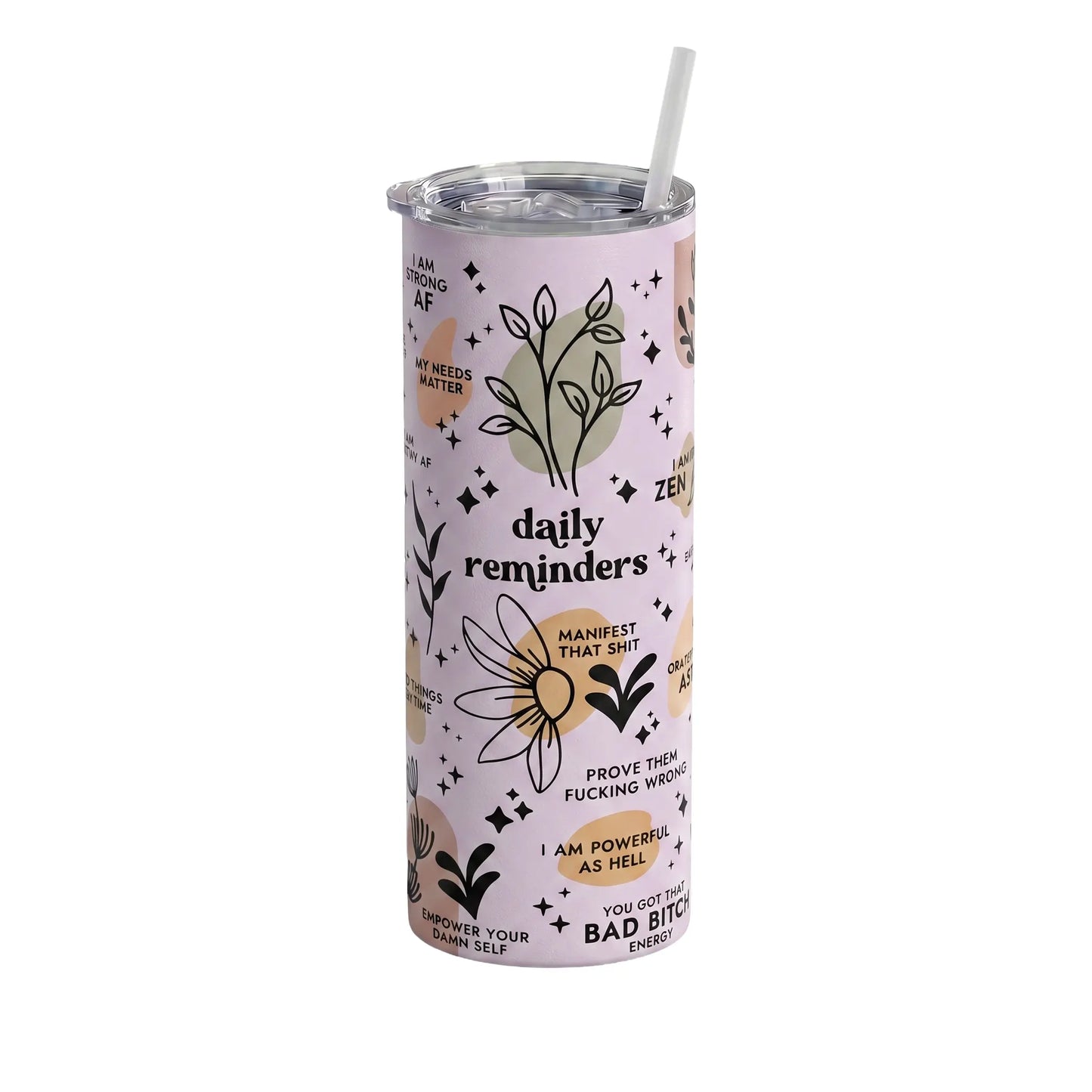 Daily Reminders Sassy Affirmations Holographic 20oz Tumbler