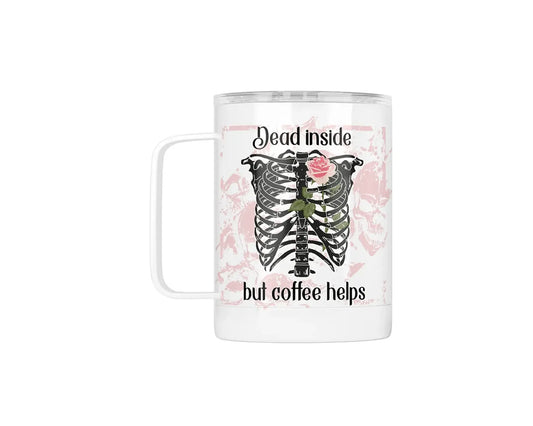 14 oz Dead Inside But Coffee Helps Sublimation Travel Coffee Mug