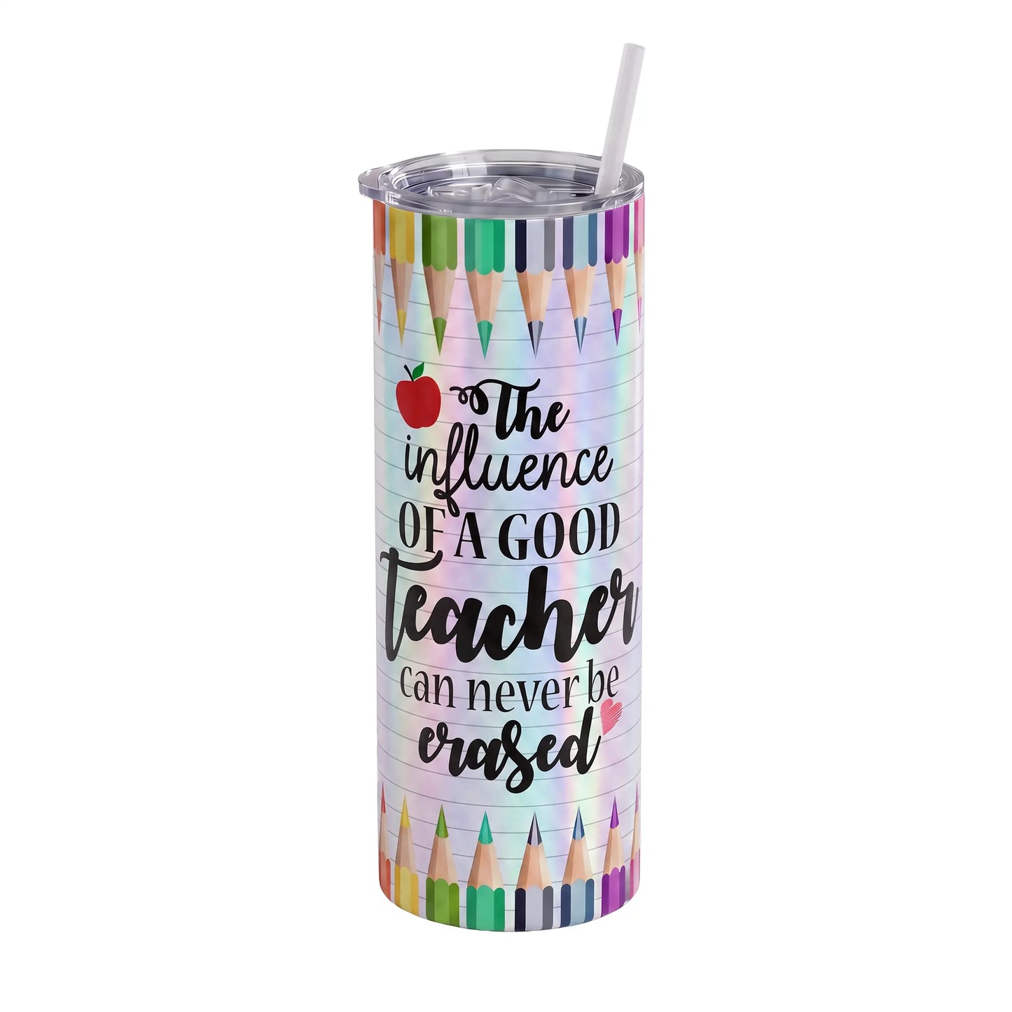 The Influence of a Good Teacher 20oz Skinny Tumbler