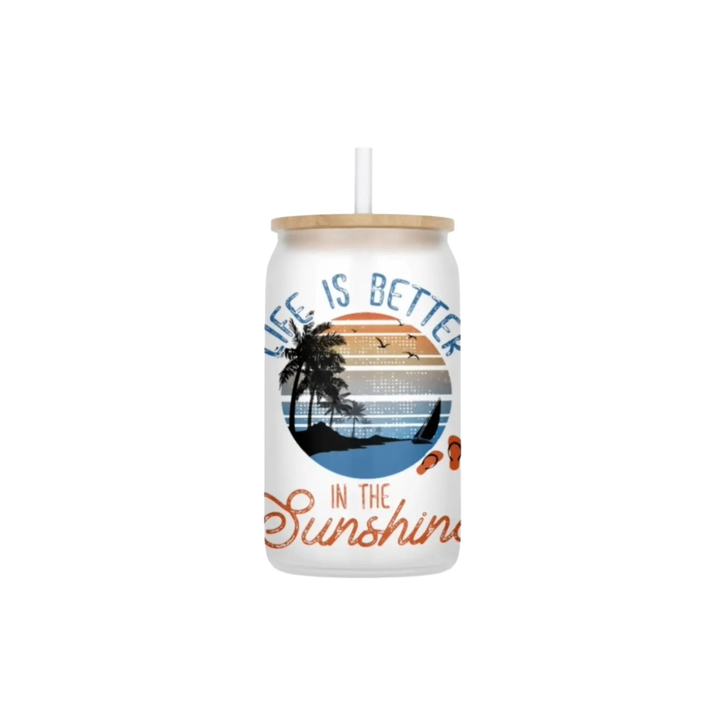 Life is Better in the Sunshine 16oz Frosted Glass Can Set