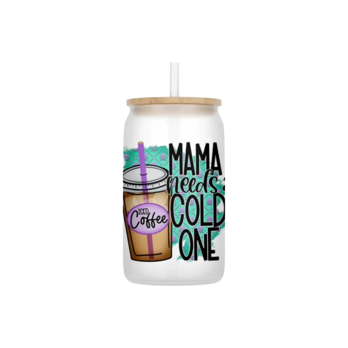 Mama Needs a Cold One 16oz Frosted Glass Can Set