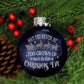 May You Never Be Too Grown Up 2025 Glass Ball Christmas Ornament