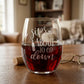 Sips About To Go Down Etched 15oz Stemless Wine Glass