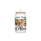 Feeling Slothee, Need A Coffee 16oz Frosted Glass Can Set