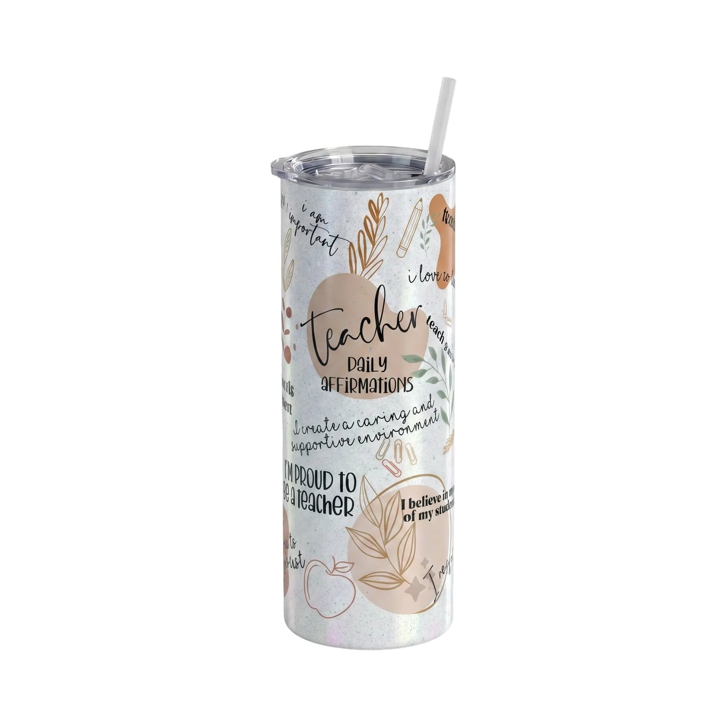 Teacher Daily Affirmations Holographic 20oz Skinny Tumbler