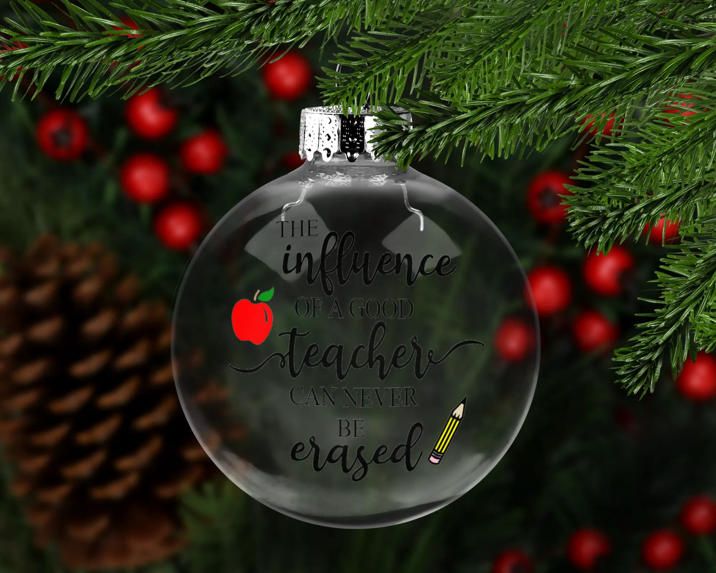 The Influence of a Good Teacher Apple Pencil Glass Ball Christmas Ornament