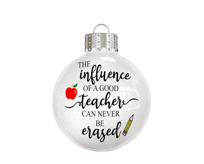 The Influence of a Good Teacher Apple Pencil Glass Ball Christmas Ornament