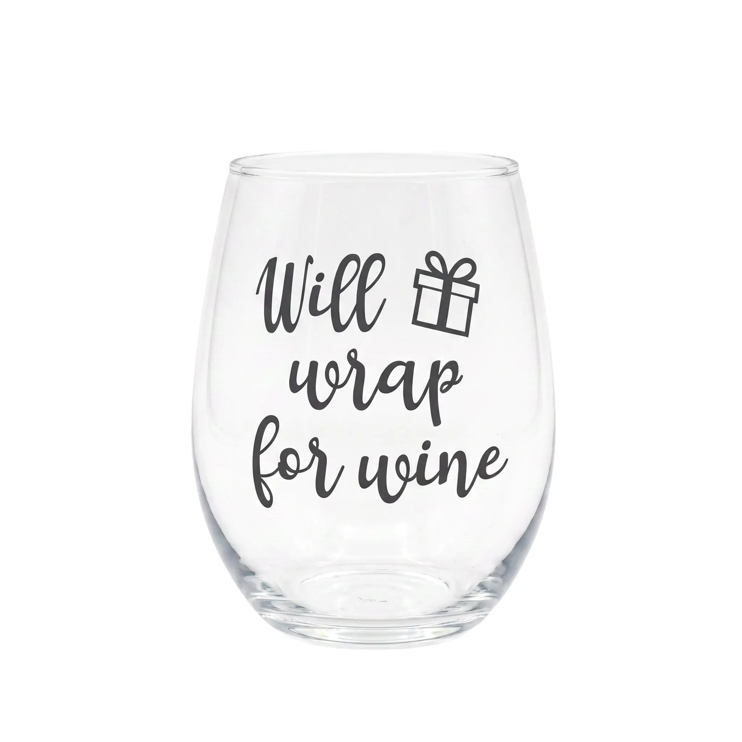 Will Wrap For Wine Etched Stemless Wine Glass