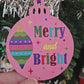 Holiday Merry and Bright Handpainted Wooden Christmas Ornament
