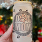 16 oz Sublimation Frosted Glass Can Dog Mom - Imperfect
