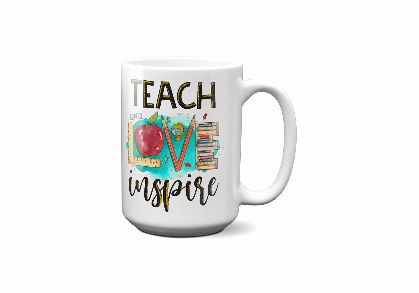 Teach Love Inspire Coffee Mug