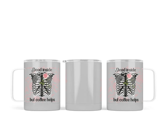 10 oz Dead Inside But Coffee Helps Sublimation Coffee Mug