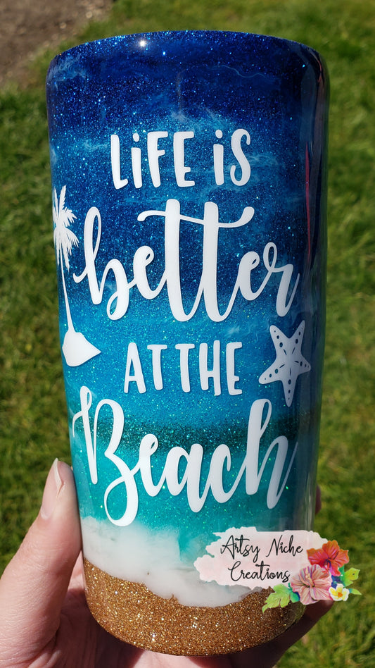 20 oz Tapered Life is Better at the Beach Epoxy Tumbler