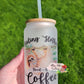 16 oz Sublimation Frosted Glass Can Feeling Slothee Need A Coffee