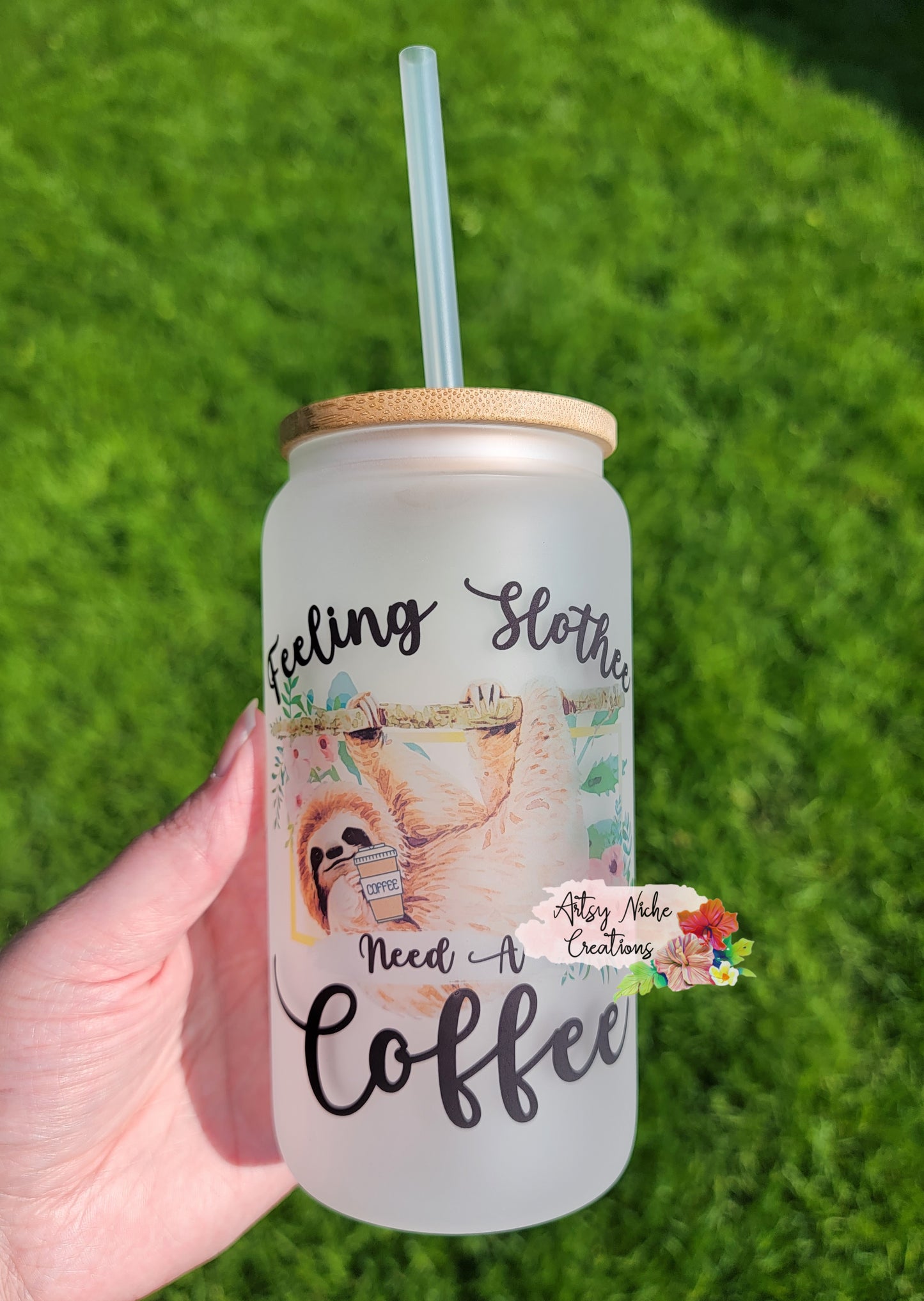 16 oz Sublimation Frosted Glass Can Feeling Slothee Need A Coffee