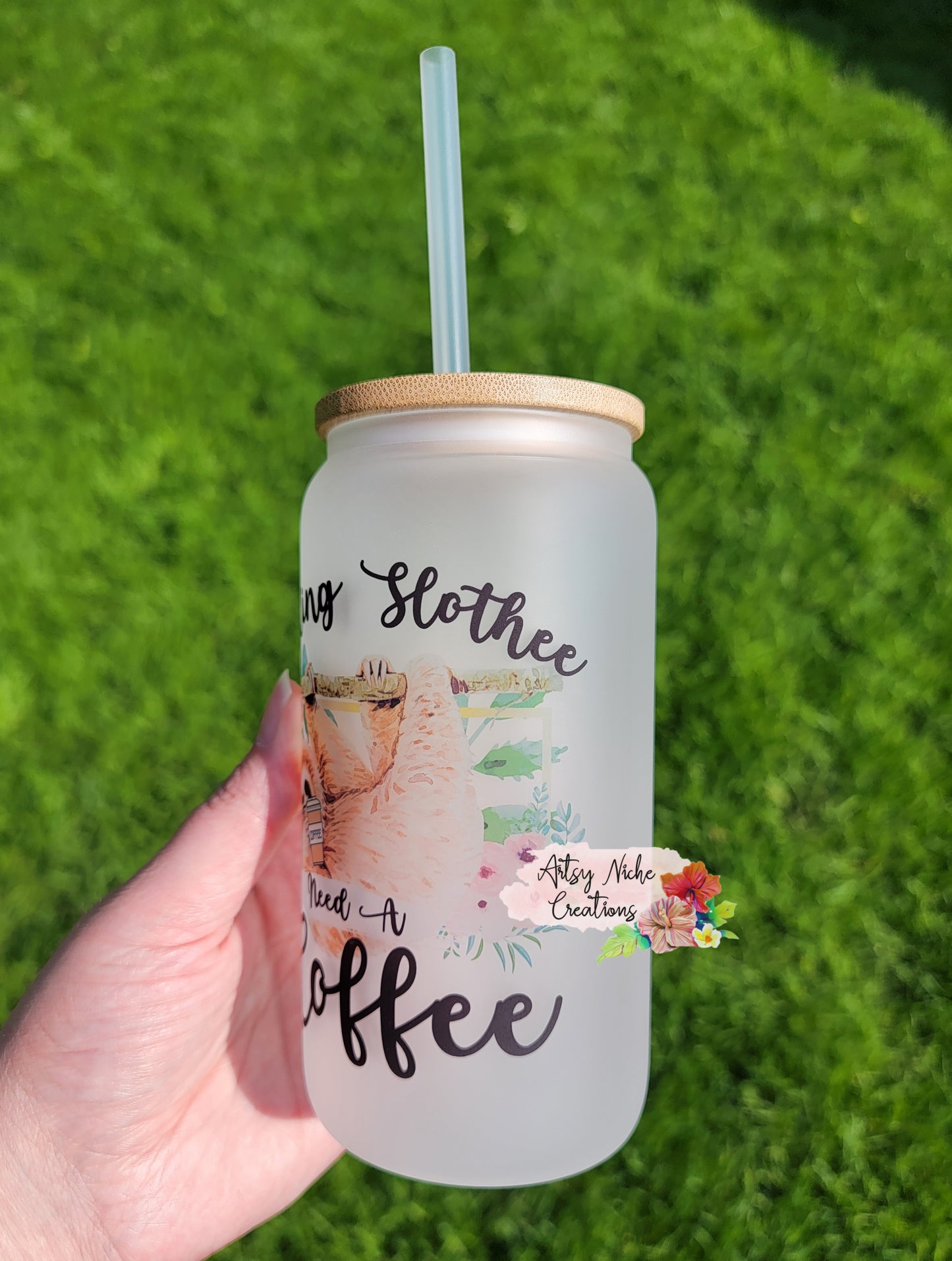 16 oz Sublimation Frosted Glass Can Feeling Slothee Need A Coffee